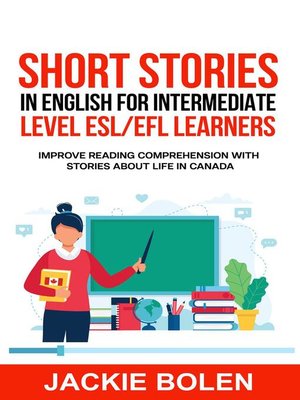 cover image of Short Stories in English for Intermediate Level ESL/EFL Learners